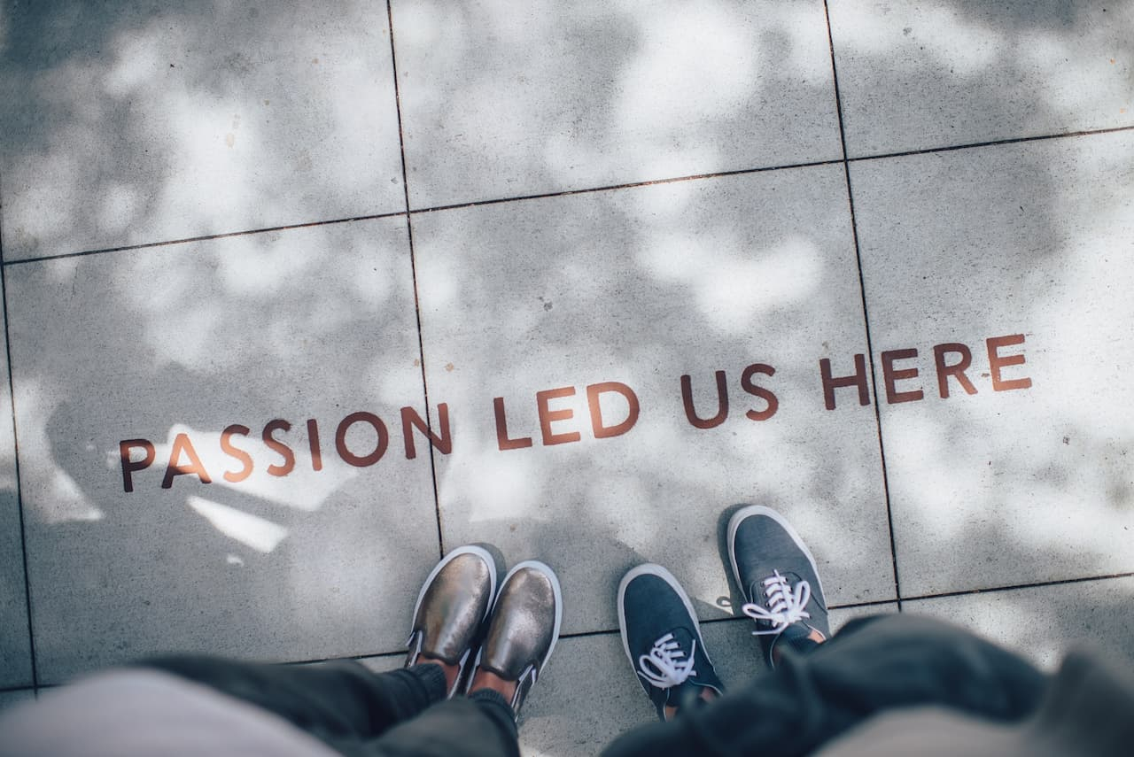 Quote: Passion led us here